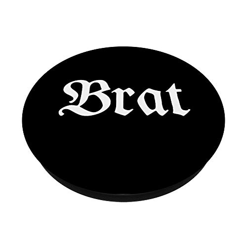 Brat, Funny Item for a brat PopSockets Swappable PopGrip