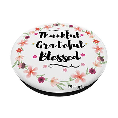Thankful Grateful Blessed Cell Phone Grip Mount Holder PopSockets PopGrip: Swappable Grip for Phones & Tablets