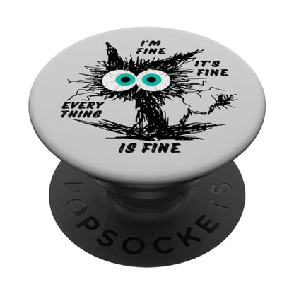 Funny Cat Lovers Pop-Up Socket Grip-I'm Fine Funny Black Cat PopSockets Adhesive PopGrip - style: Adhesive PopGrip