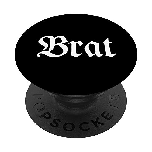 Brat, Funny Item for a brat PopSockets Swappable PopGrip