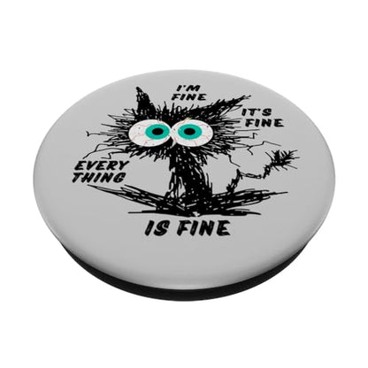 Funny Cat Lovers Pop-Up Socket Grip-I'm Fine Funny Black Cat PopSockets Adhesive PopGrip - style: Adhesive PopGrip