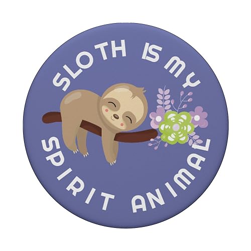 Sloth is my spirit animal cell phone grip holder sloth lover PopSockets Adhesive PopGrip - style: Adhesive PopGrip