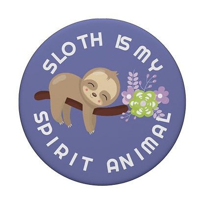Sloth is my spirit animal cell phone grip holder sloth lover PopSockets Adhesive PopGrip - style: Adhesive PopGrip