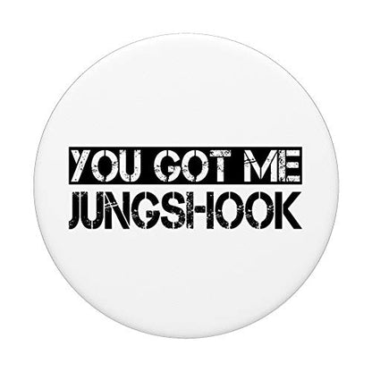 You Got Me Jungshook Pop Socket Funny K- pop Korean Grip PopSockets PopGrip: Swappable Grip for Phones & Tablets