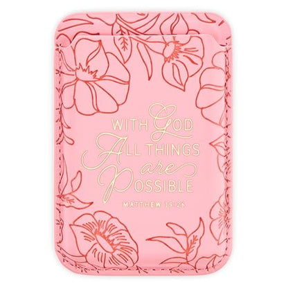 Christian Art Gifts Magnetic Faux Leather Phone Wallet for Women: Pink Debossed Florals & Gold, All Things are Possible Inspiring Scripture Design, Mag-Safe Compatible, Cash & Card Holder, 3.8" x 2.5" - color: All Things are Possible/Pink Floral
