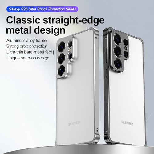 Aluminum Alloy Bumper Frame Case for Samsung Galaxy S26 Ultra, with Camera Lens Protector Backless Slim Metal Bumper Frame Cover with Soft TPU Inner [No Signal Interference] (Silver) - color: Silver