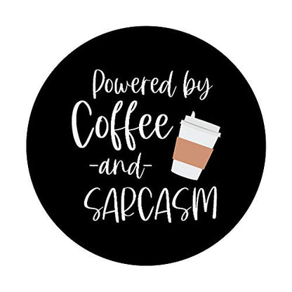 Sarcastic Gift for Teens, Tweens, Girls- Coffee & Sarcasm PopSockets Grip and Stand for Phones and Tablets