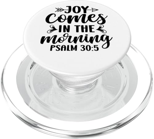 Joy Comes in The Morning Men and Women Thankful Grateful PopSockets PopGrip for MagSafe - style: Magnetic PopGrip
