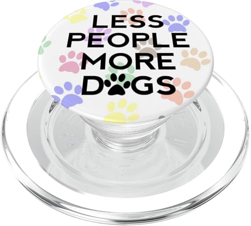 Less People More Dogs Mobile Phone Grip Holder Dog Paw Print PopSockets PopGrip: Swappable Grip for Phones & Tablets PopSockets PopGrip for MagSafe - style: Magnetic PopGrip