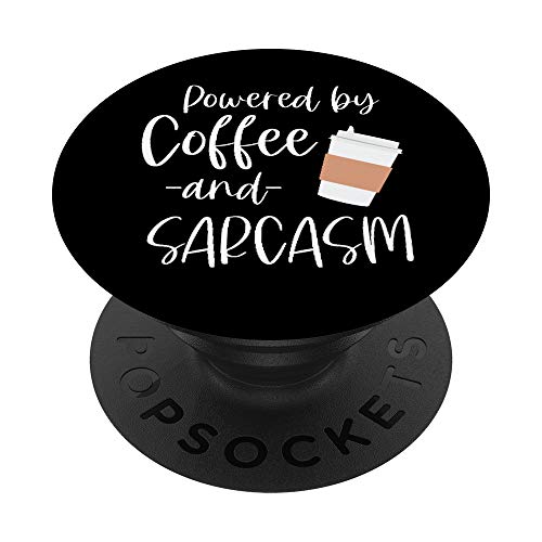 Sarcastic Gift for Teens, Tweens, Girls- Coffee & Sarcasm PopSockets Grip and Stand for Phones and Tablets