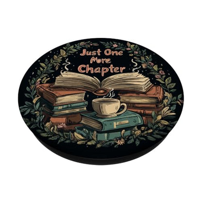 Just One More Chapter Book Lover Bookworm Reading Librarian PopSockets Adhesive PopGrip - style: Adhesive PopGrip