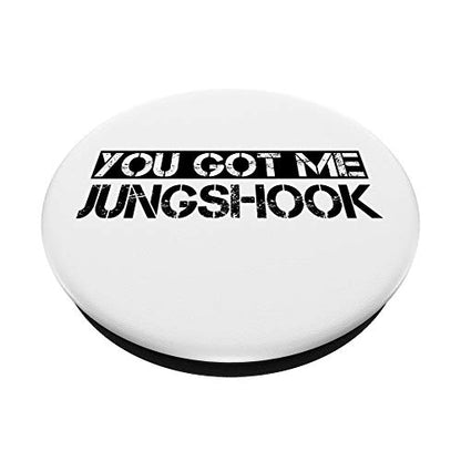 You Got Me Jungshook Pop Socket Funny K- pop Korean Grip PopSockets PopGrip: Swappable Grip for Phones & Tablets