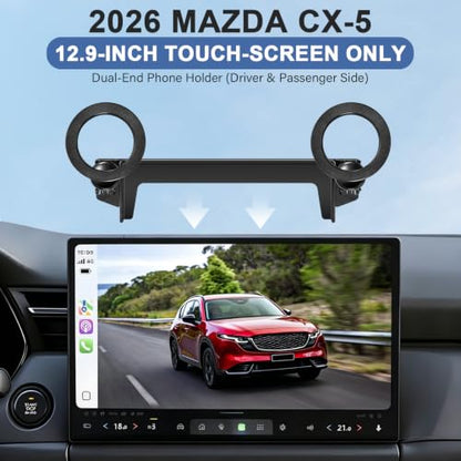 Dual-End Car Phone Holder for 2026 Mazda CX5 CX-5 Accessories 12.9 Screen - size: For 26 Mazda CX5, 12.9-Inch